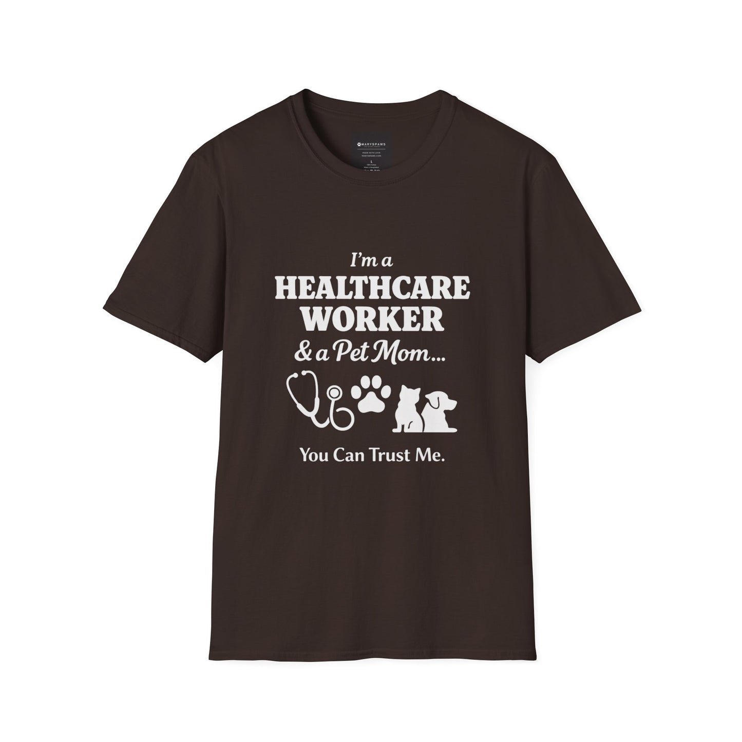 Healthcare Worker & Pet Mom T-Shirt — “You Can Trust Me” Nurse Vet Paw Tee