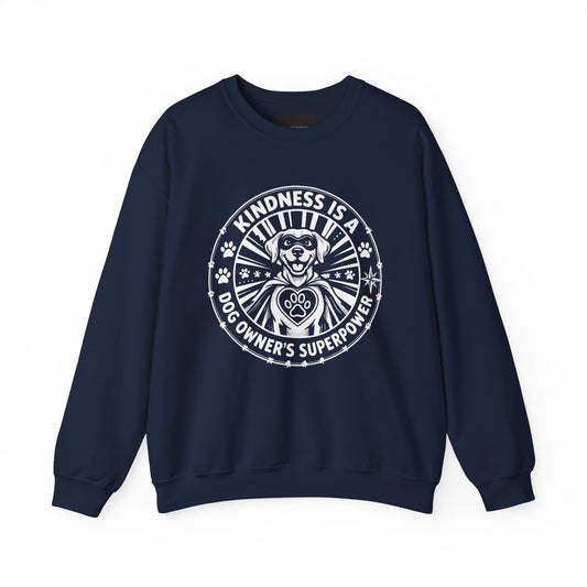 Kindness Is Magic Crewneck Sweatshirt — "Kindness Is A Dog Owner's Superpower" Dog Lover Pullover