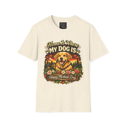 Mother's Day Golden Retriever T-Shirt — "Home Is Where My Dog Is" Pet Lover Tee