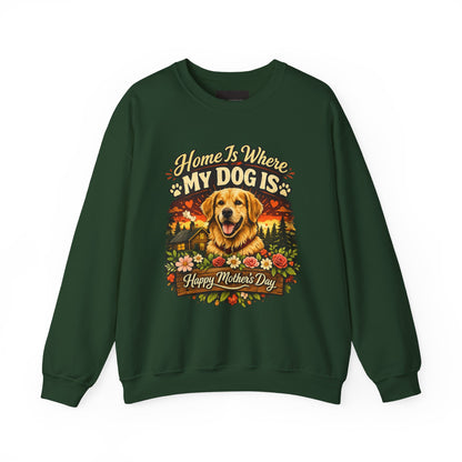 Crewneck Sweatshirt - "Home Is Where My Dog Is" Golden Retriever Mother's Day Gift