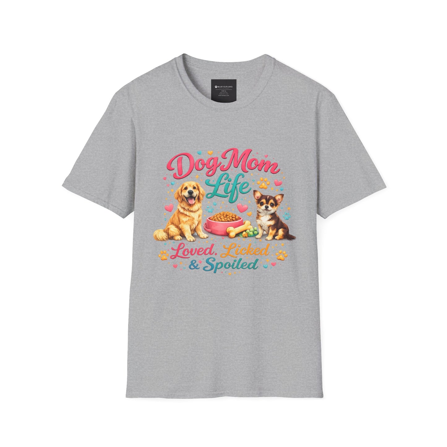 Dog Mom Life T-Shirt — "Loved, Licked & Spoiled" Cute Puppy Graphic Tee