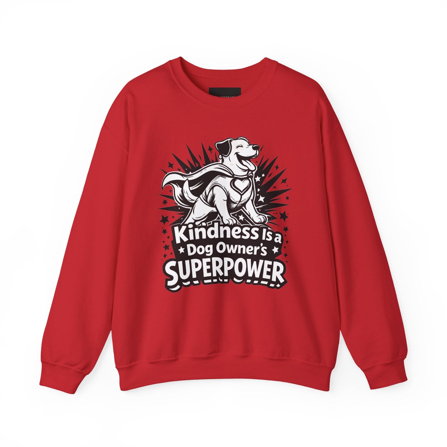Kindness Is a Dog Owner’s Superpower Sweatshirt