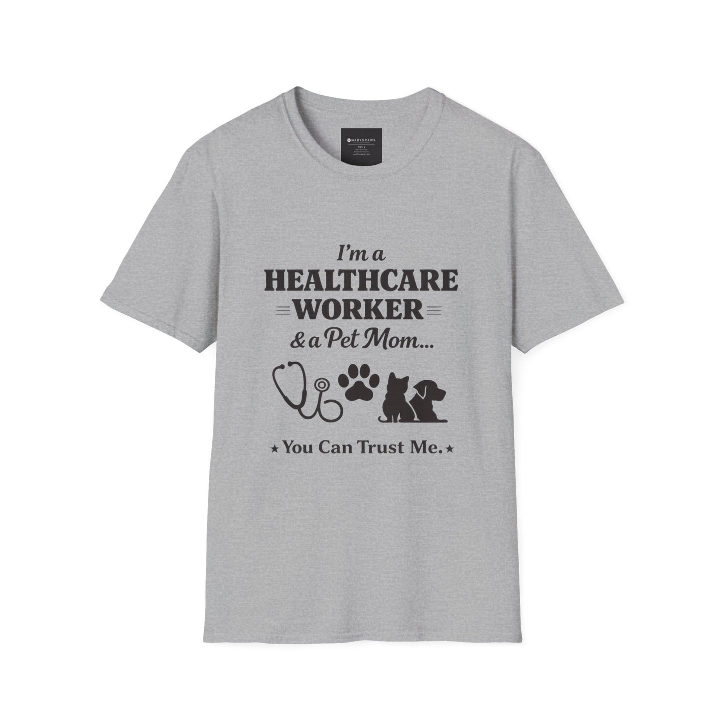 Healthcare Worker & Pet Mom T-Shirt — “You Can Trust Me” Nurse Vet Paw Tee