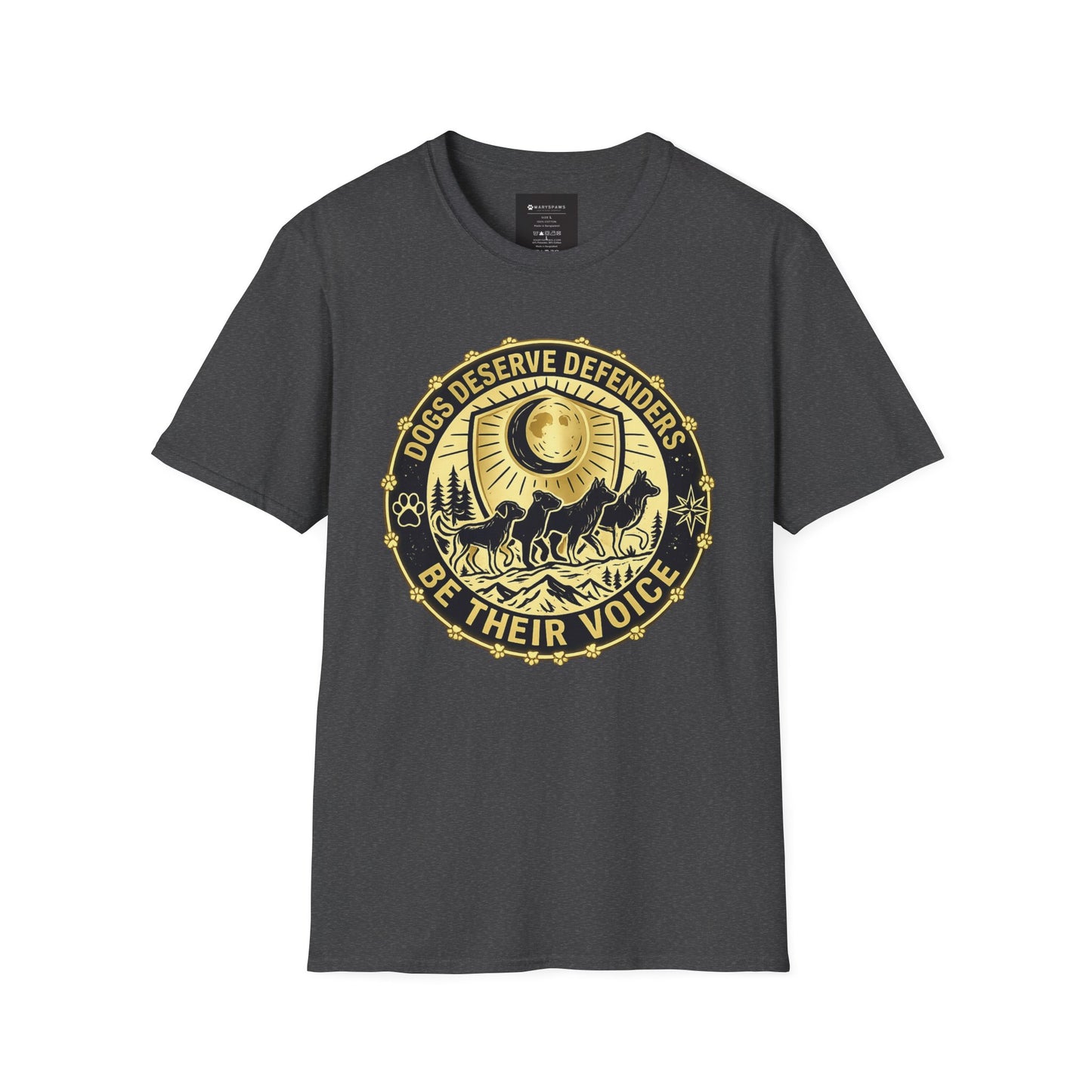 Dogs Deserve Defenders T-Shirt — Be Their Voice Animal Rescue Tee