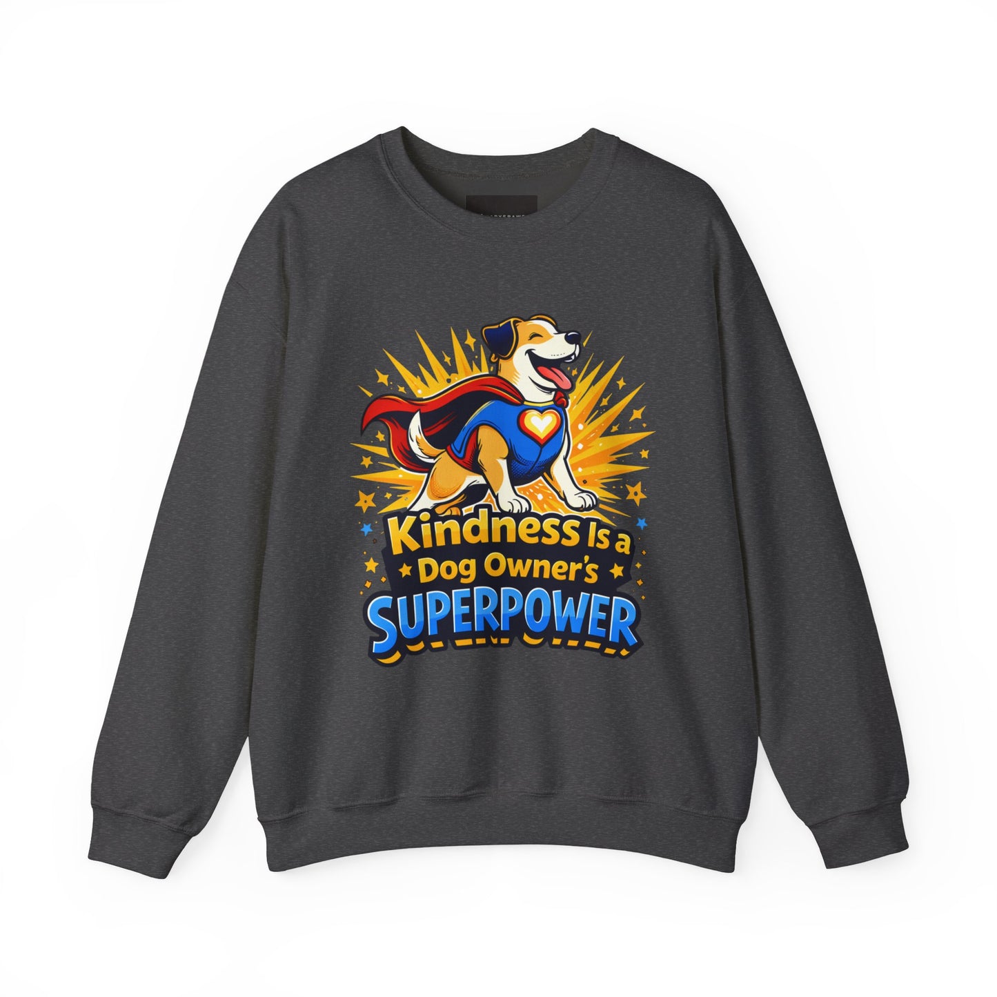 Sweatshirt — "Kindness Is a Dog Owner's Superpower" Dog Lover Crewneck