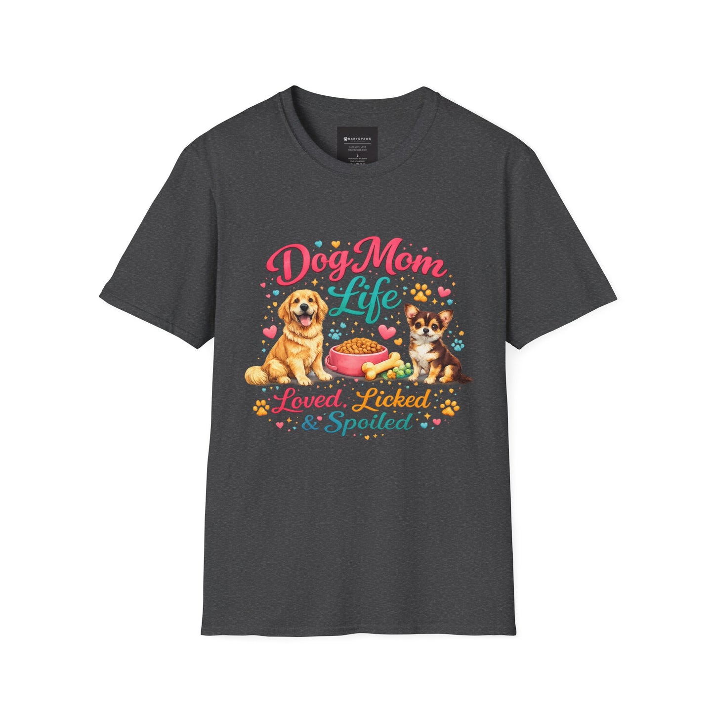 Dog Mom Life T-Shirt — "Loved, Licked & Spoiled" Cute Puppy Graphic Tee