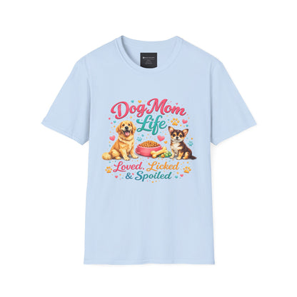Dog Mom Life T-Shirt — "Loved, Licked & Spoiled" Cute Puppy Graphic Tee