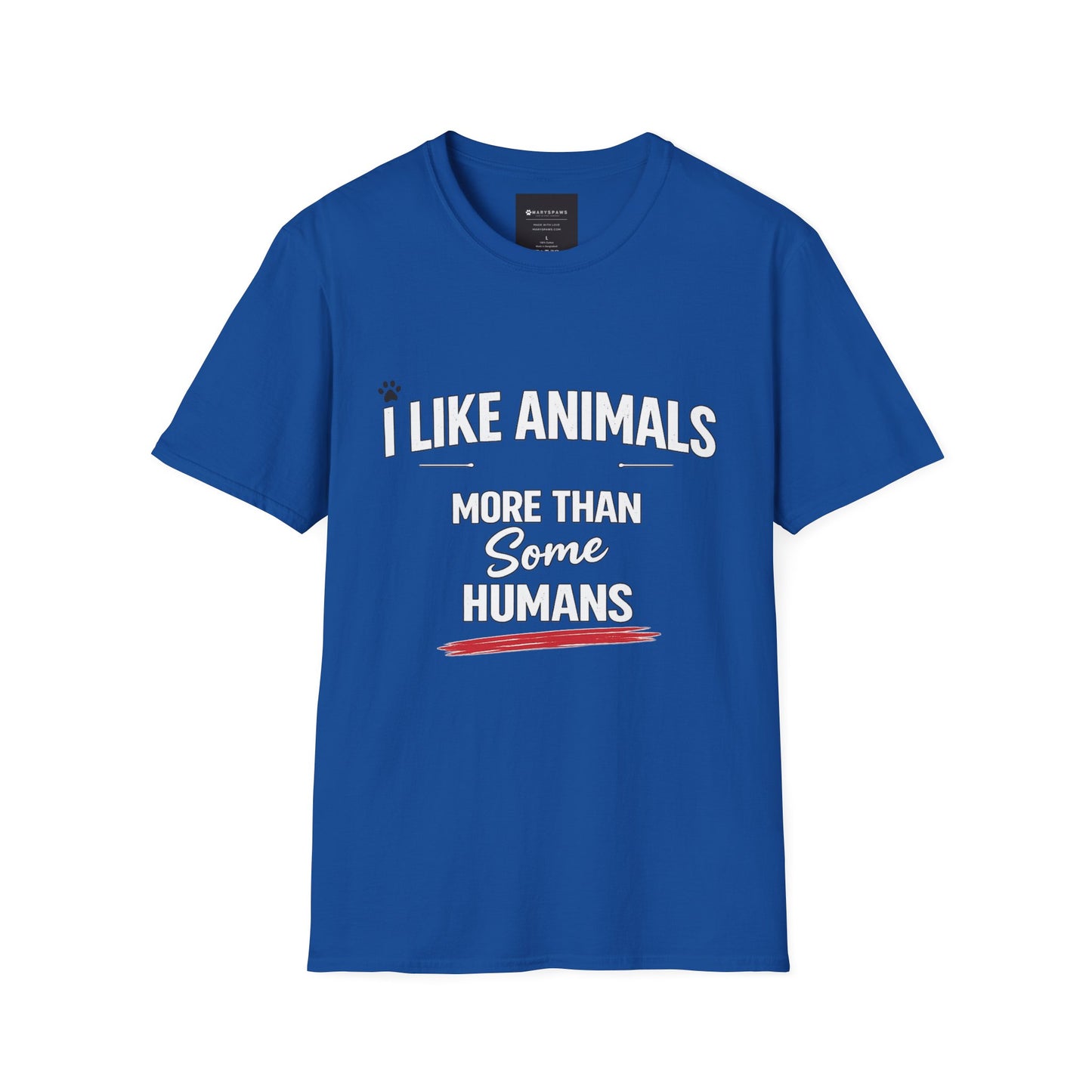 I Like Animals More Than Some Humans T-Shirt — Funny Pet Lover Tee