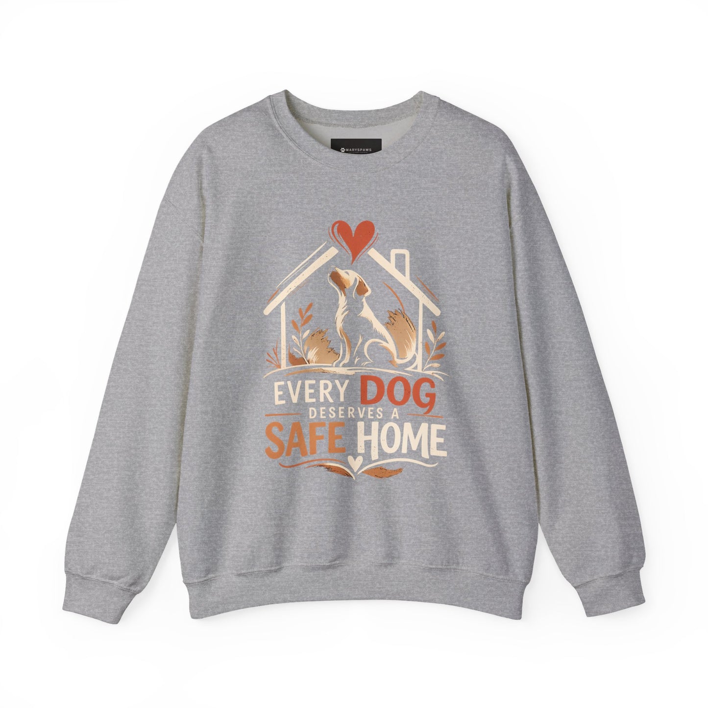 Crewneck Sweatshirt - "Every Dog Deserves a Safe Home" Rescue Pet Advocacy Sweatshirt