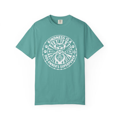 Kindness Is A Dogowner's Superpower T-Shirt