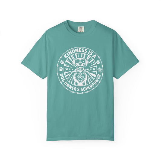 Kindness Is A Dogowner's Superpower T-Shirt