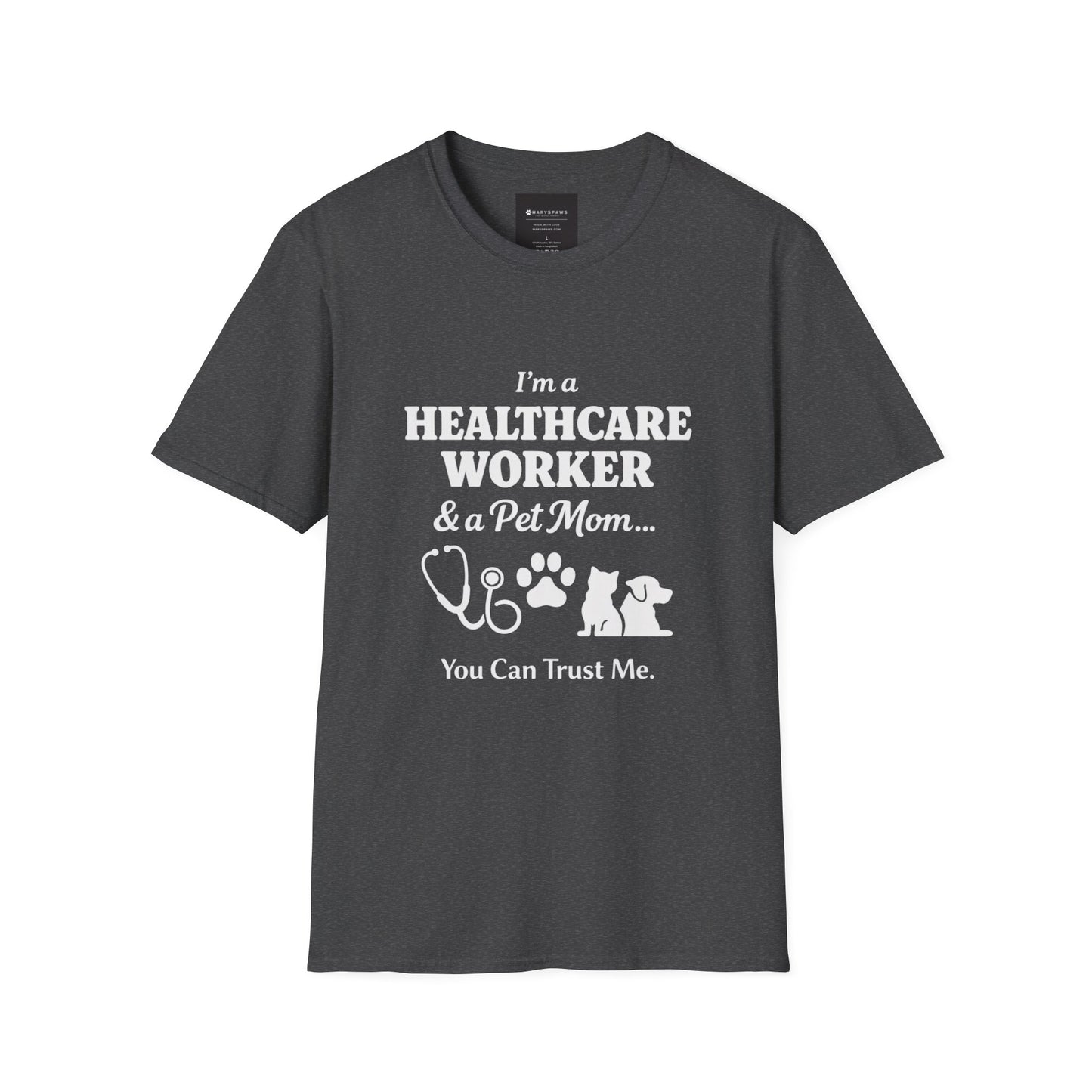 Healthcare Worker & Pet Mom T-Shirt — “You Can Trust Me” Nurse Vet Paw Tee