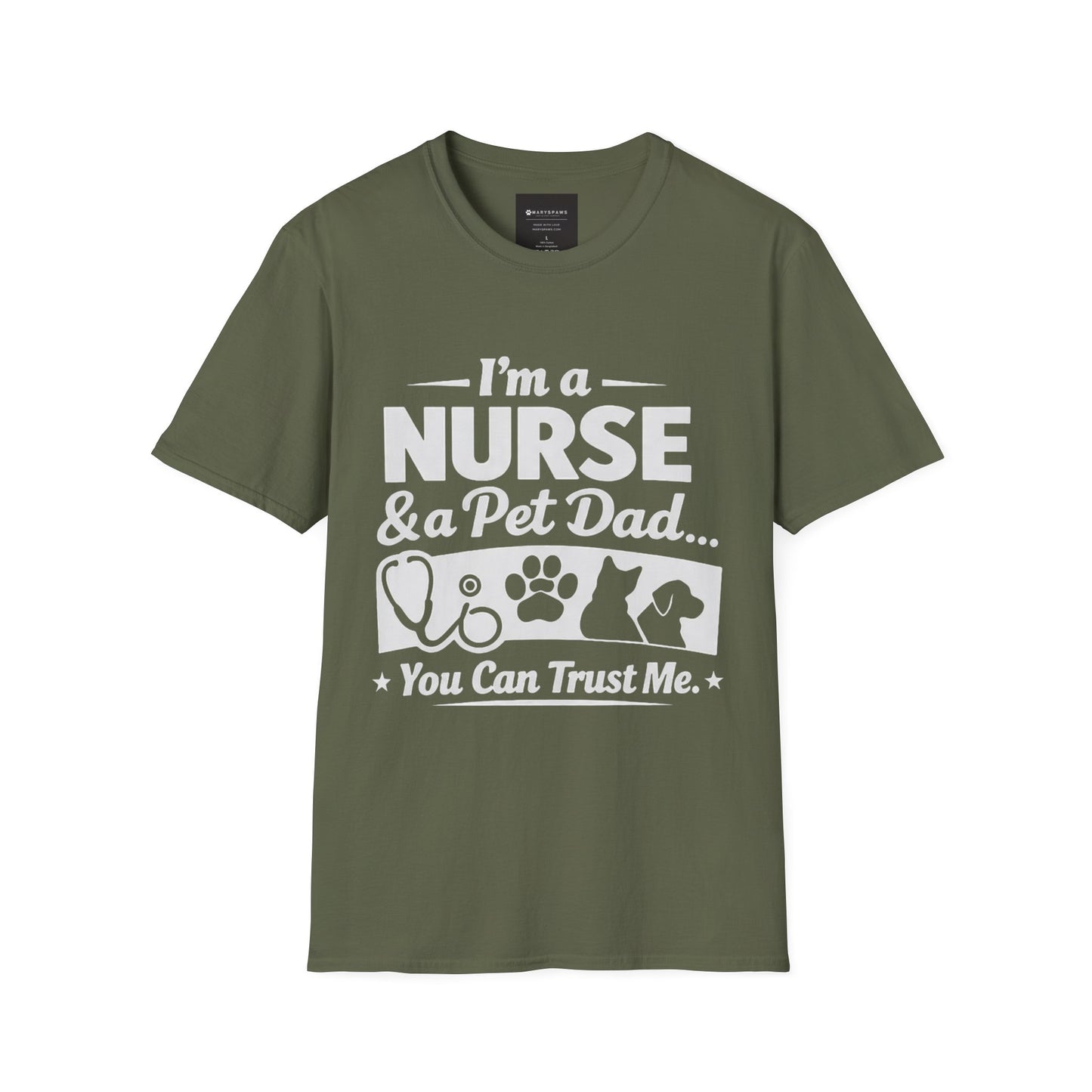 Nurse & Pet Dad T-Shirt — "I'm a Nurse & Pet Dad, You Can Trust Me" Graphic Tee