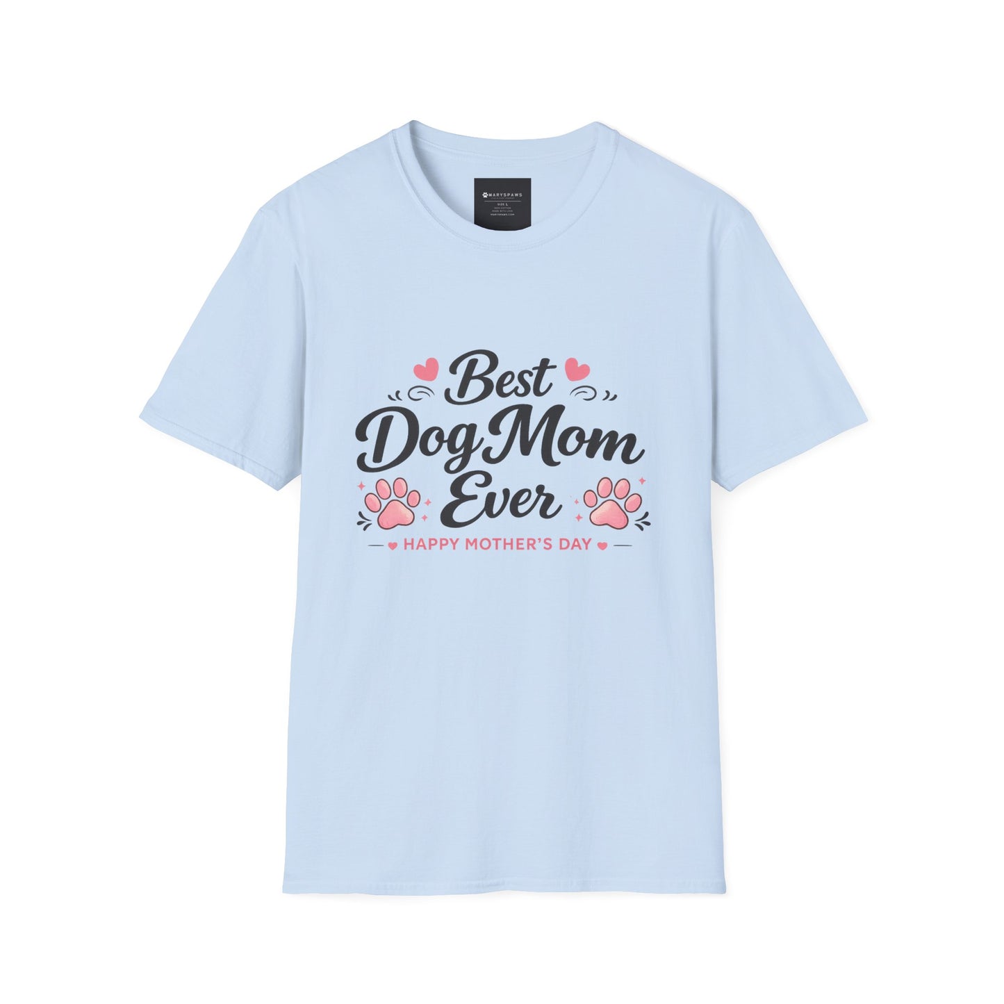 Best Dog Mom Ever T-Shirt – Mother's Day Dog Mom Gift
