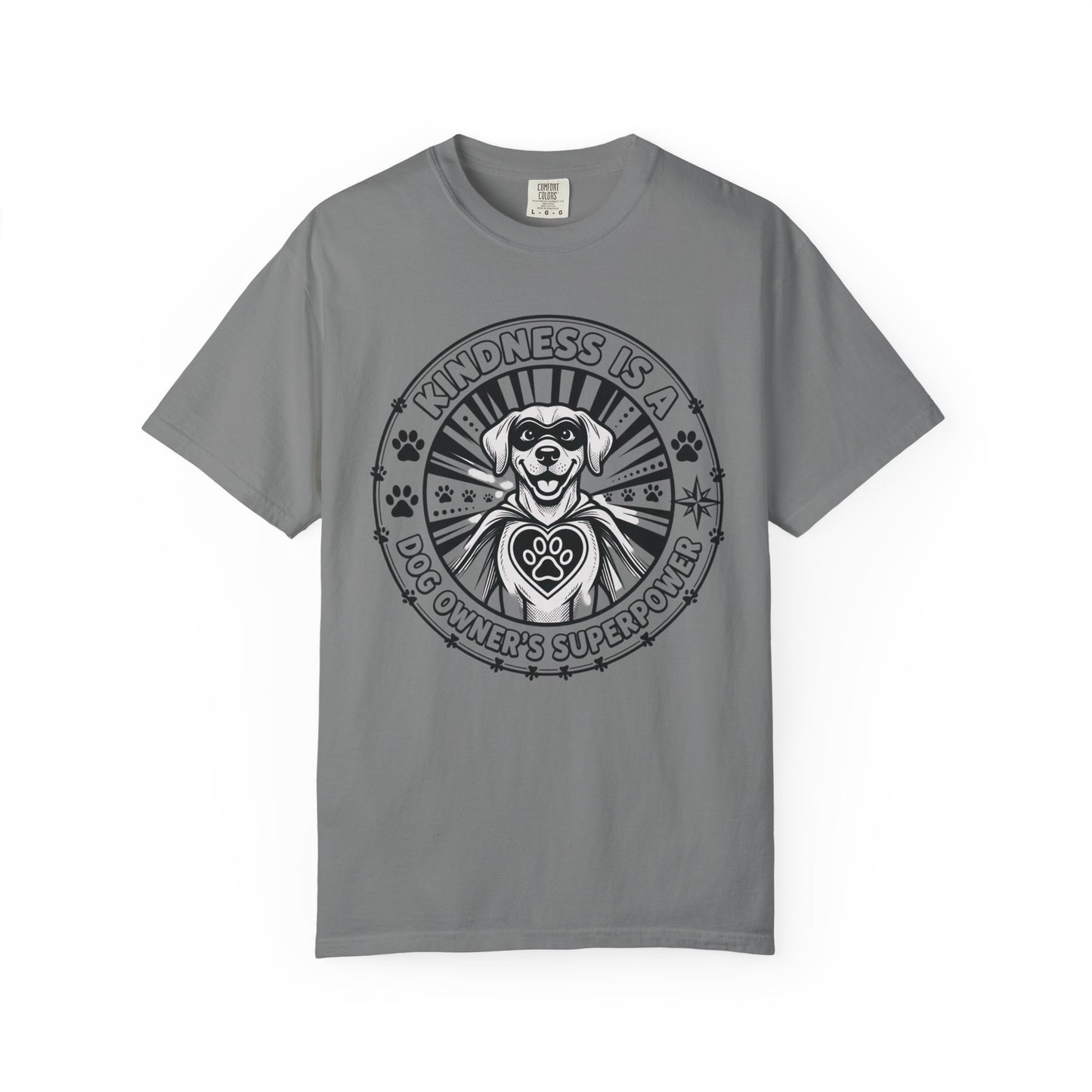 Kindness Is A Dog Owner's Superpower T-Shirt