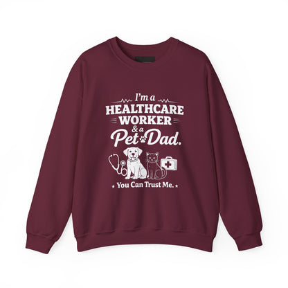 Healthcare Worker & Pet Dad Sweatshirt – "You Can Trust Me" Crewneck