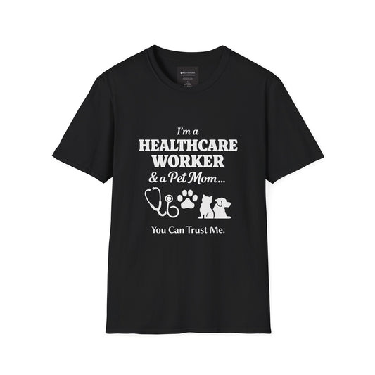 Healthcare Worker & Pet Mom T-Shirt — “You Can Trust Me” Nurse Vet Paw Tee