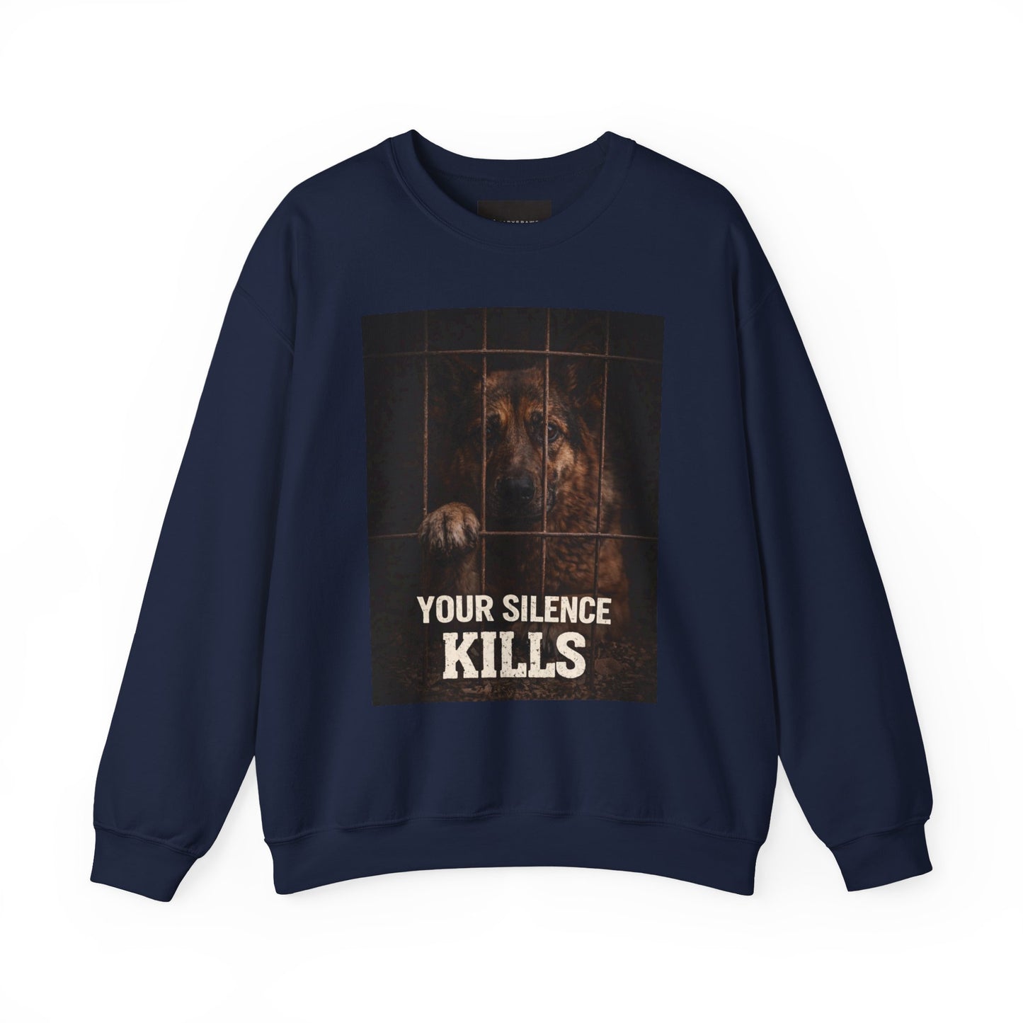 Crewneck Sweatshirt — "Your Silence Kills" Animal Rescue Awareness Design