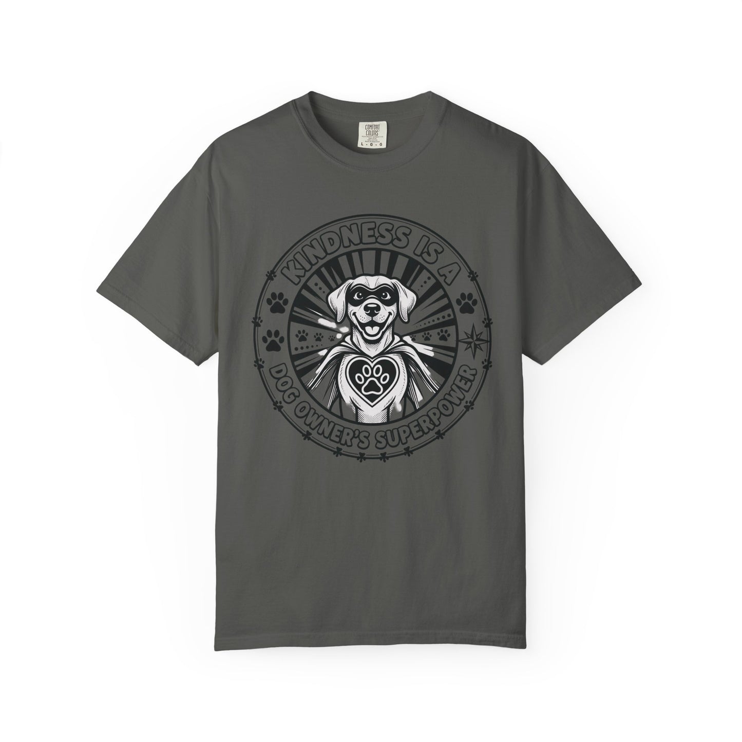 Kindness Is A Dog Owner's Superpower T-Shirt