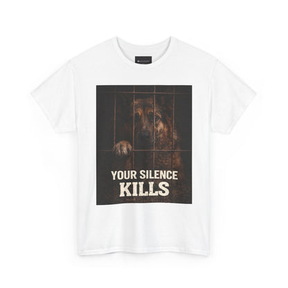 T‑Shirt — "Your Silence Kills" Rescue Dog Awareness Tee