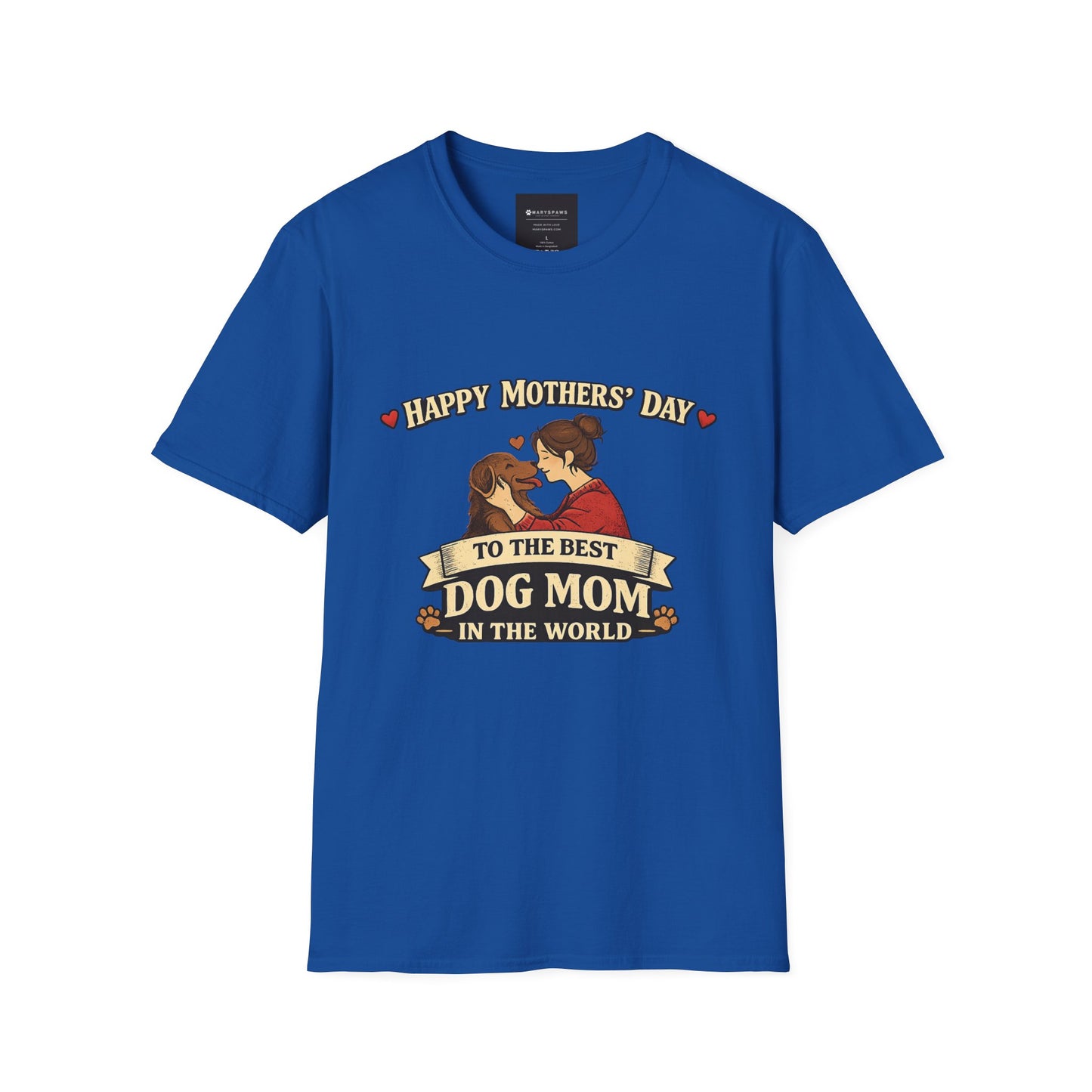Mother's Day Dog Mom T-Shirt – "Happy Mother's Day to the Best Dog Mom in the Whole World"