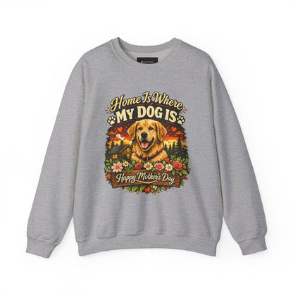 Crewneck Sweatshirt - "Home Is Where My Dog Is" Golden Retriever Mother's Day Gift