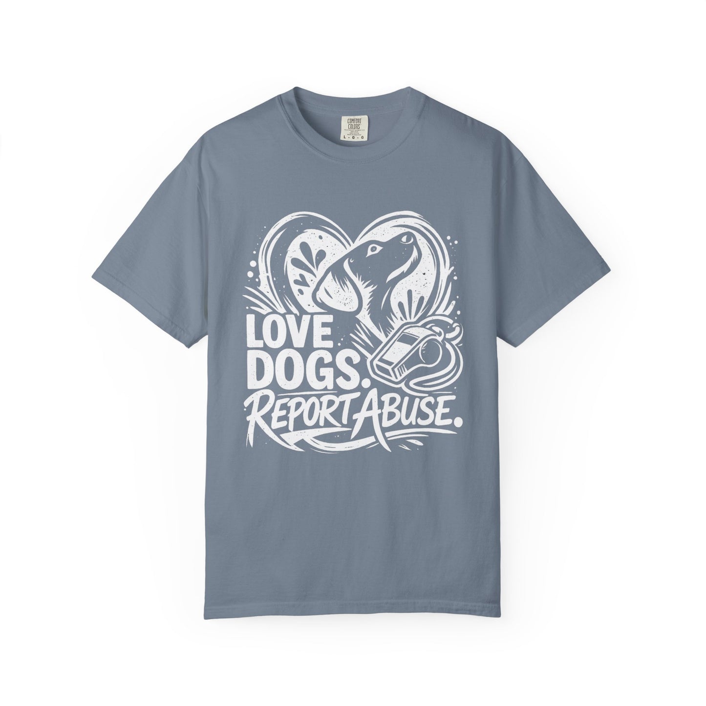 Love Dogs Report Abuse T-Shirt — Rescue Awareness Dog Lover Tee