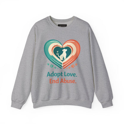 Adopt Love. End Abuse. Sweatshirt — Animal Rescue Crewneck