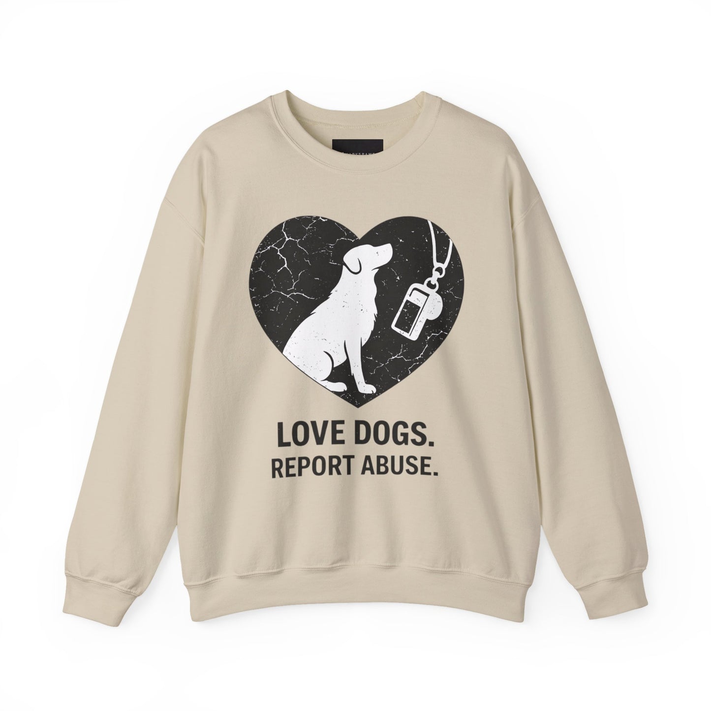 Dog Rescue Charity Sweatshirt — “Love Dogs. Report Abuse.” Awareness Crewneck