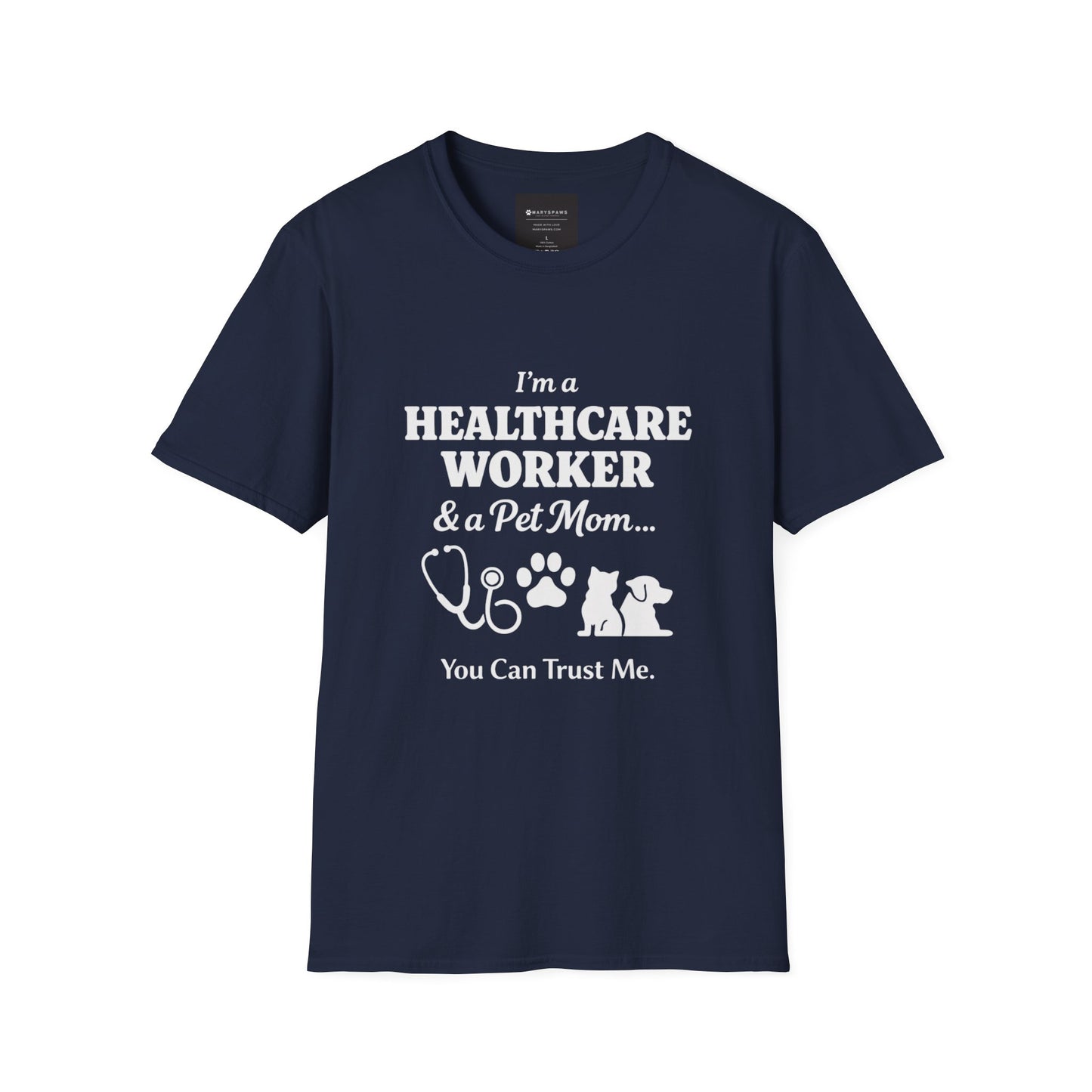 Healthcare Worker & Pet Mom T-Shirt — “You Can Trust Me” Nurse Vet Paw Tee
