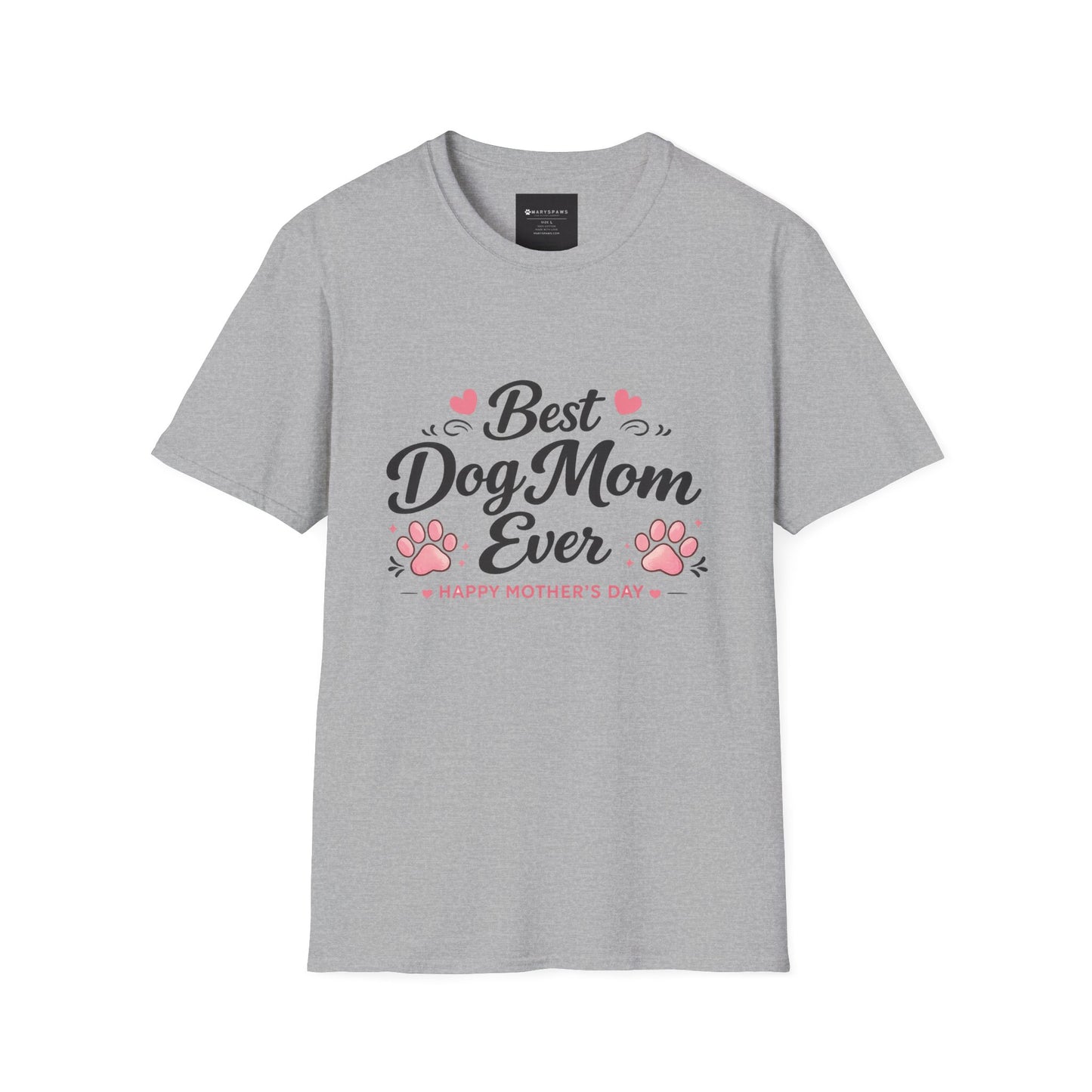 Best Dog Mom Ever T-Shirt – Mother's Day Dog Mom Gift