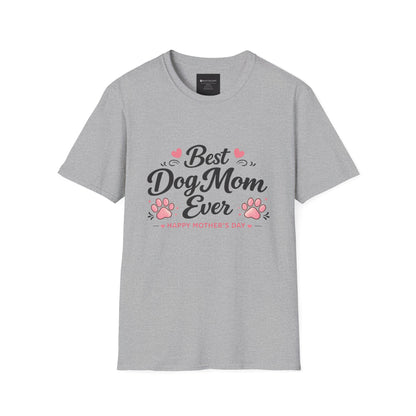 Best Dog Mom Ever T-Shirt – Mother's Day Dog Mom Gift