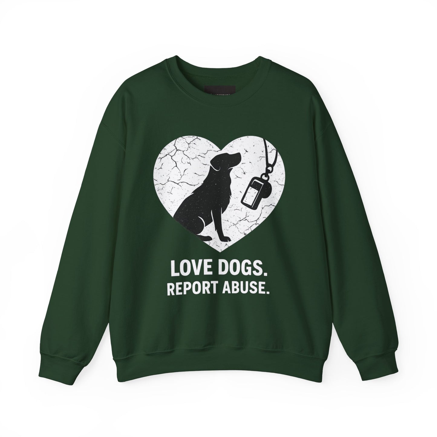 Dog Rescue Charity Sweatshirt — “Love Dogs. Report Abuse.” Awareness Crewneck