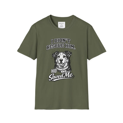 Rescue Dog T-Shirt — "I Didn't Rescue Him, He Saved Me" Illustration