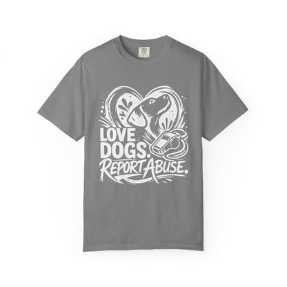 Love Dogs Report Abuse T-Shirt — Rescue Awareness Dog Lover Tee
