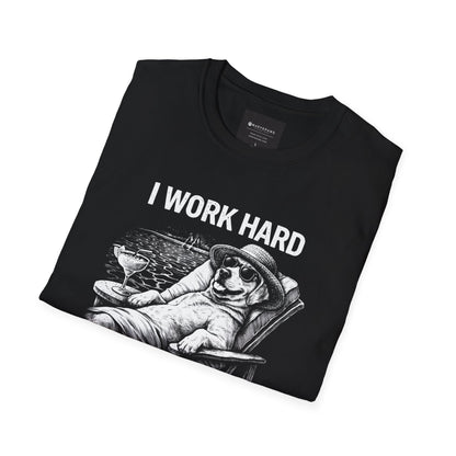 I Work Hard So My Dog Has a Better Life T-Shirt