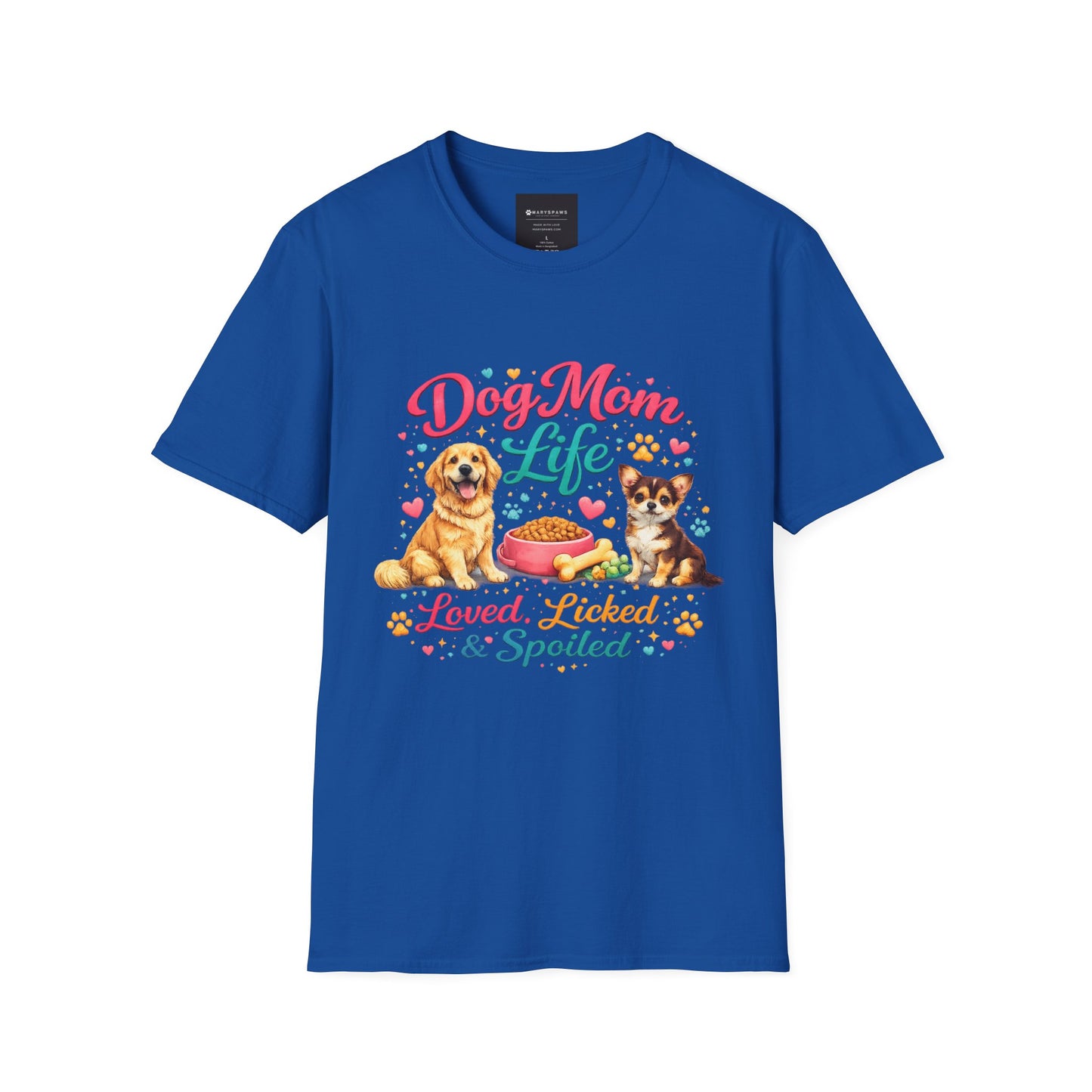 Dog Mom Life T-Shirt — "Loved, Licked & Spoiled" Cute Puppy Graphic Tee