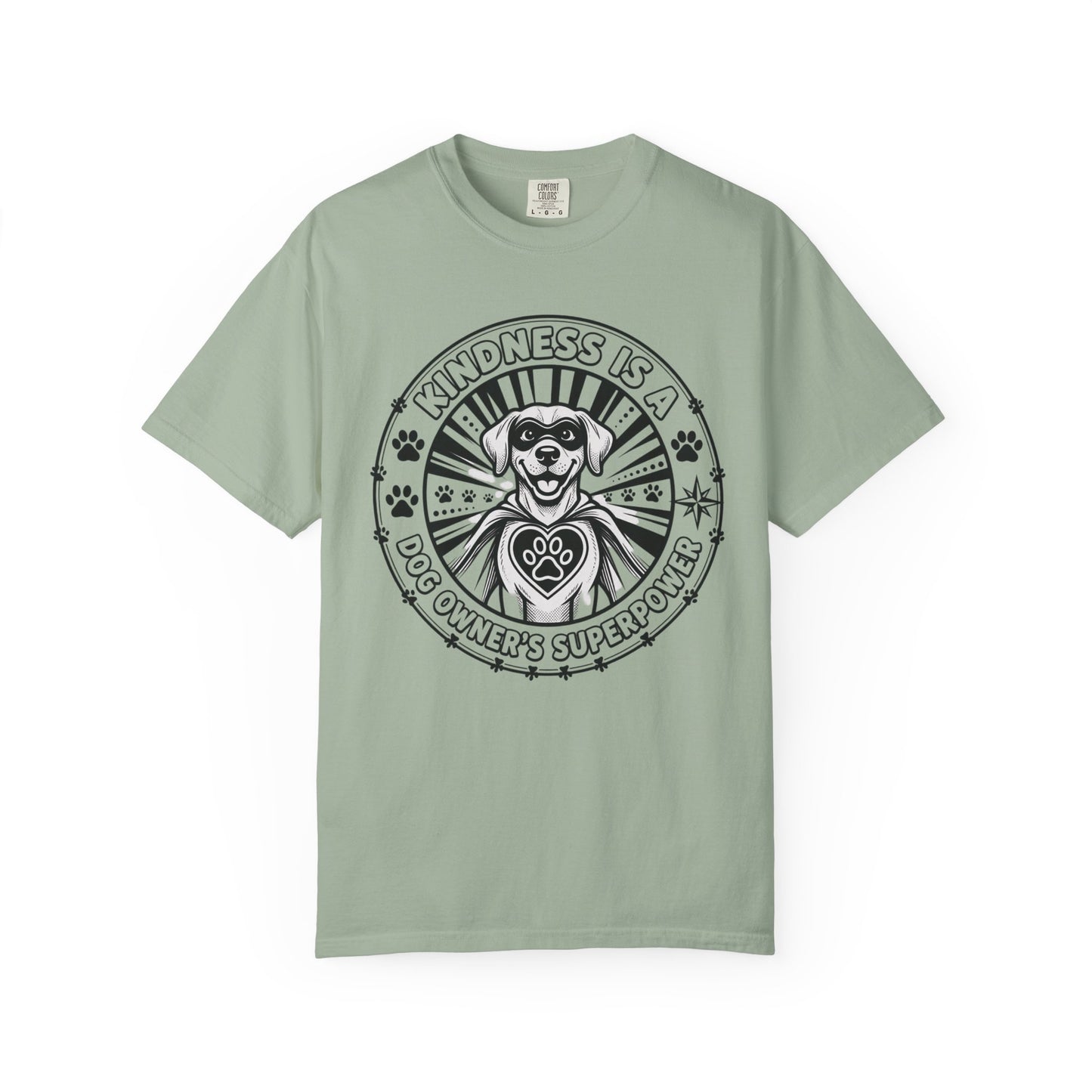 Kindness Is A Dog Owner's Superpower T-Shirt