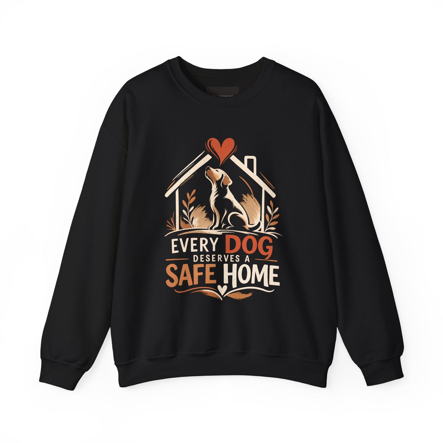 Crewneck Sweatshirt - "Every Dog Deserves a Safe Home" Rescue Pet Advocacy Sweatshirt