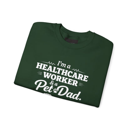 Healthcare Worker & Pet Dad Sweatshirt – "You Can Trust Me" Crewneck